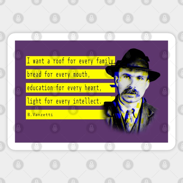 Vanzetti and anarchist quote Magnet by Blacklinesw9